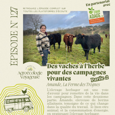 Podcast Agro-écologie voyageuse 127 - Les Trognes